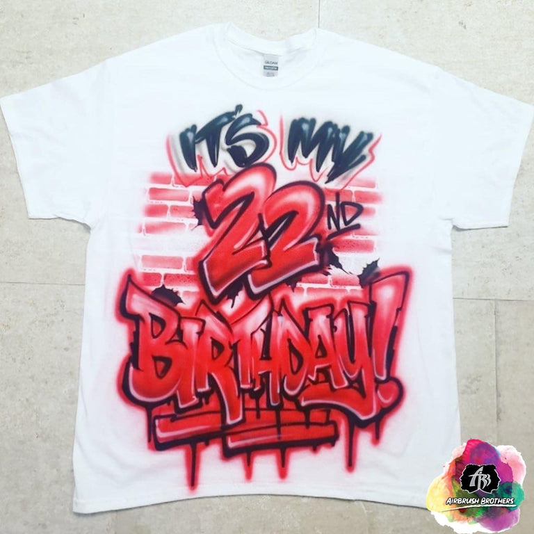 Airbrush 22nd Birthday Shirt Design – Airbrush Brothers